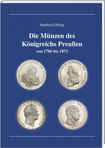 Die Münzen des Königreichs Preussen 1786-1873