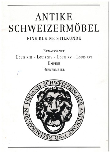 Antike Schweizermöbel - eine kleine Stilkunde (antiquarisch)
