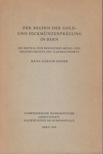 Der Beginn der Gold- und Dickmünzenprägung in Bern (antiquarisch)