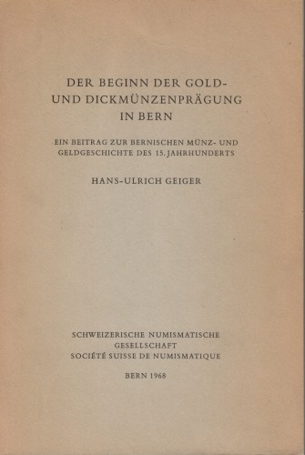 Der Beginn der Gold- und Dickmünzenprägung in Bern (antiquarisch)