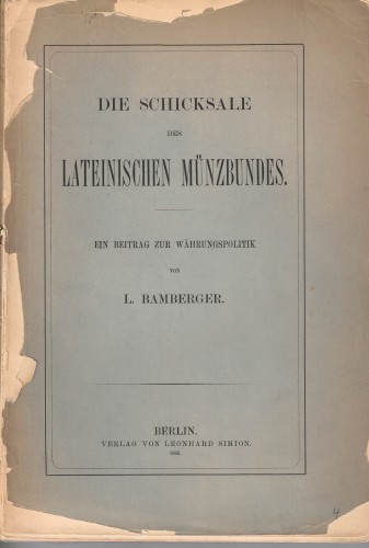 Die Schicksale des Lateinischen Münzbundes (antiquarisch)