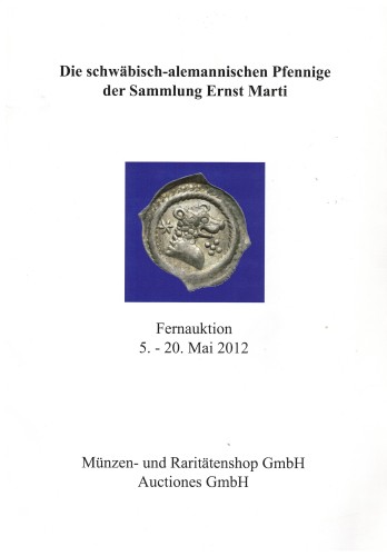 Die schwäbisch-alemannischen Pfennige der Sammlung Ernst Marti