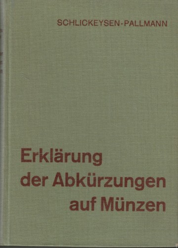 Erklärung der Abkürzungen auf Münzen (antiquarisch)