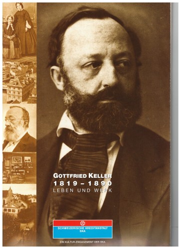 Gottfried Keller 1819 - 1890 Leben und Werk (antiquarisch)