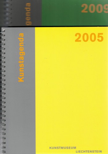 Kunstagenda Kunstmuseum Liechtenstein 2005 - 2009