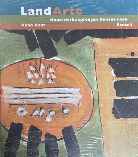 LandArte - Kunstwerke sprengen Dimensionen (antiquarisch)