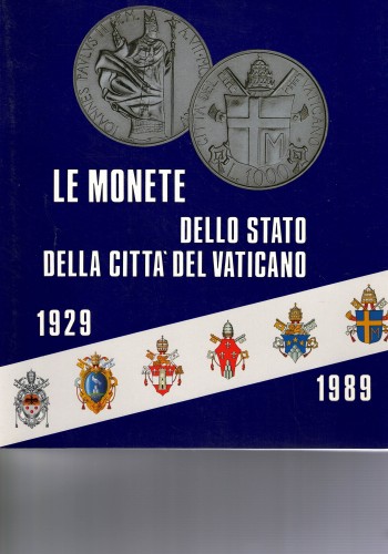 Le monete dello stato della città del Vaticano 1929-1989 (antiquarisch)