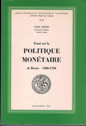 Essai sur la Politique Monétaire de Berne 1400-1798 (antiquarisch)