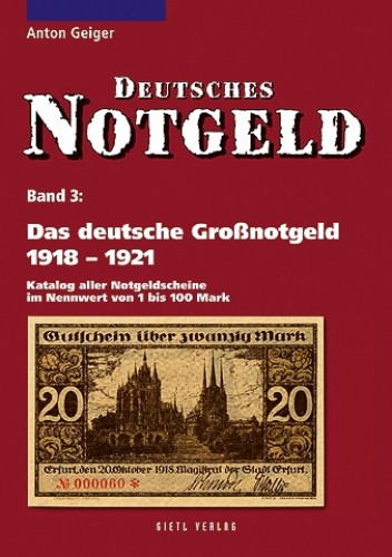 Deutsches Notgeld Band 3, Das deutsche Grossnotgeld 1918-1921