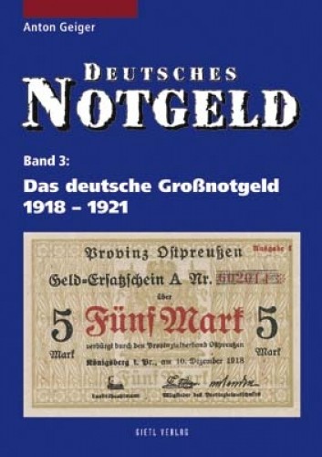 Deutsches Notgeld Band 3, Das deutsche Grossnotgeld 1918-1921
