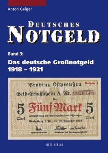 Deutsches Notgeld Band 3, Das deutsche Grossnotgeld 1918-1921