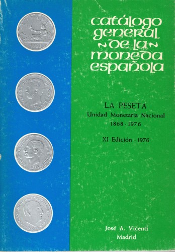catalogo general de la moneda espanola 1868-1976 (antiquarisch)