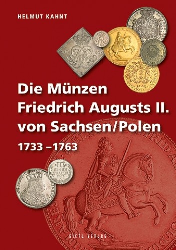 Die Münzen Friedrich Augusts II. von Sachsen/Polen