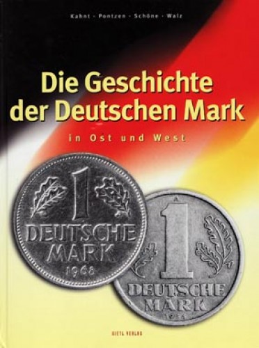 Die Geschichte der Deutschen Mark in Ost und West