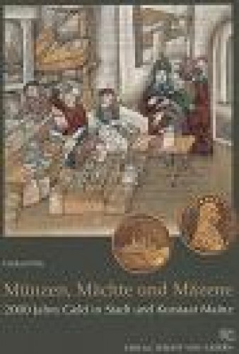 Münzen, Mächte und Mäzene - 2000 Jahre Geld in Stadt und Kurstaat Mainz
