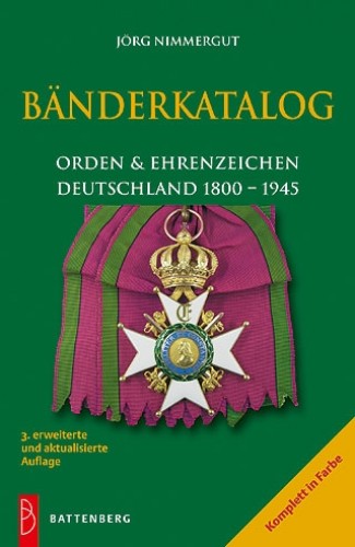 Bänderkatalog - Orden & Ehrenzeichen Deutschland 1800 - 1945