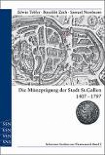 Die Münzprägung der Stadt St. Gallen 1407 - 1797